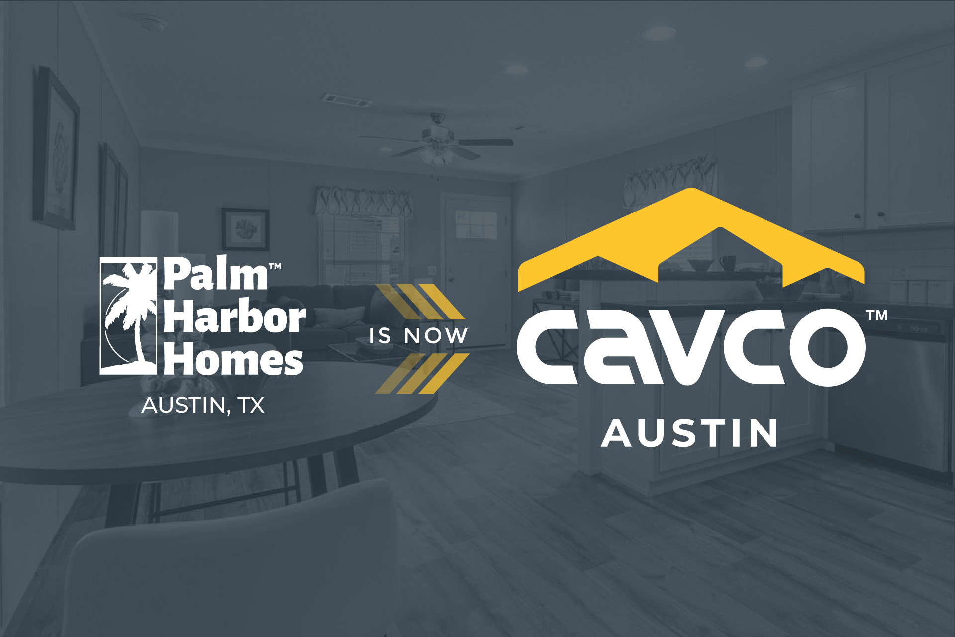We're now Cavco - Austin