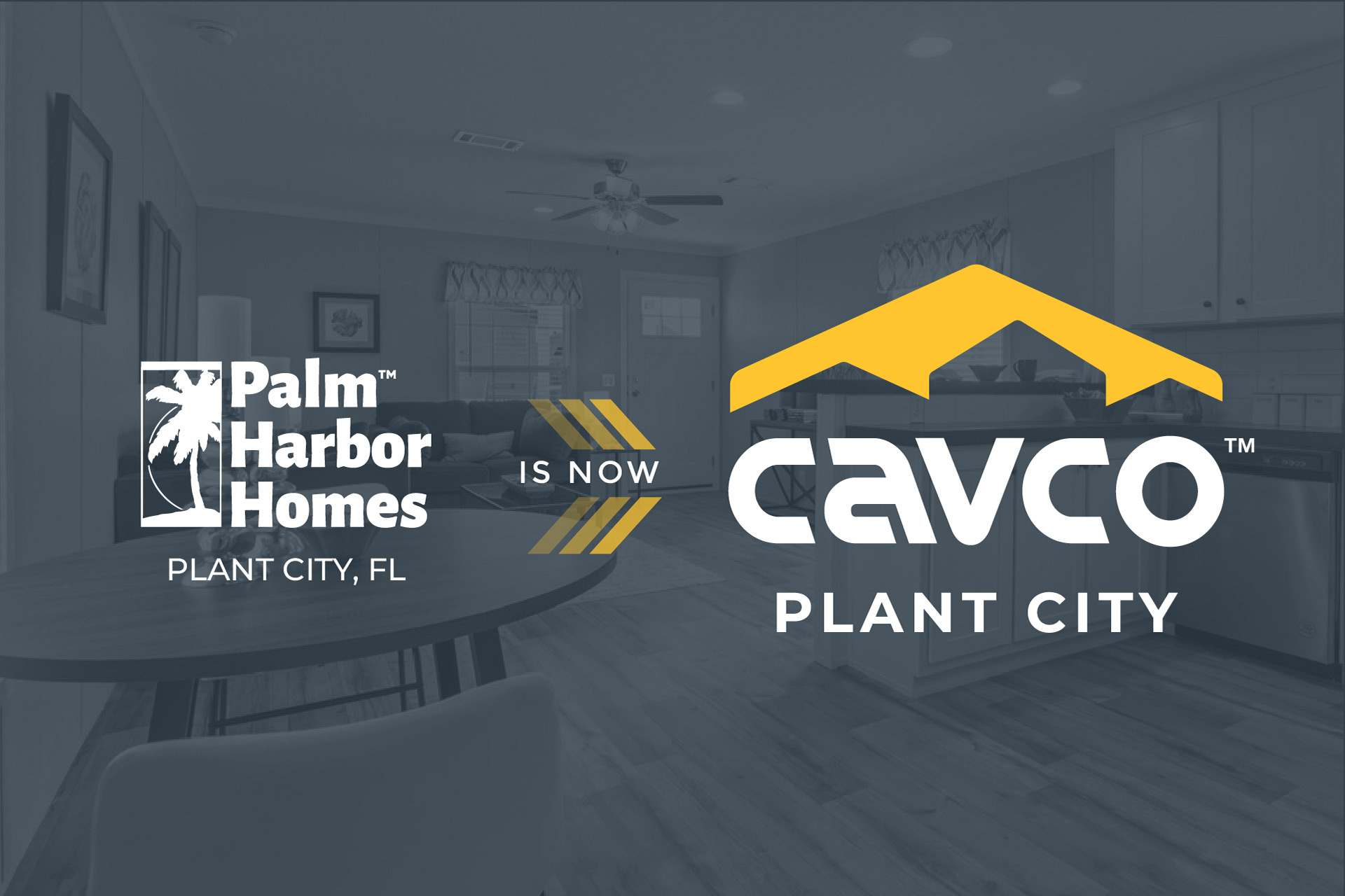 We're now Cavco - Plant City